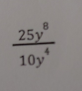 2 5 y 8 1 0 y 4 simplify and explain