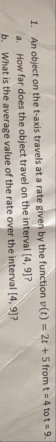 An object on the t - axis travels at a rate given