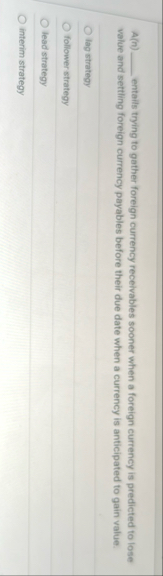 A ( n ) entails trying to gather foreign currency