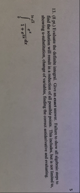 5 1 3 . ( 8 pt . ) Evaluate the definite