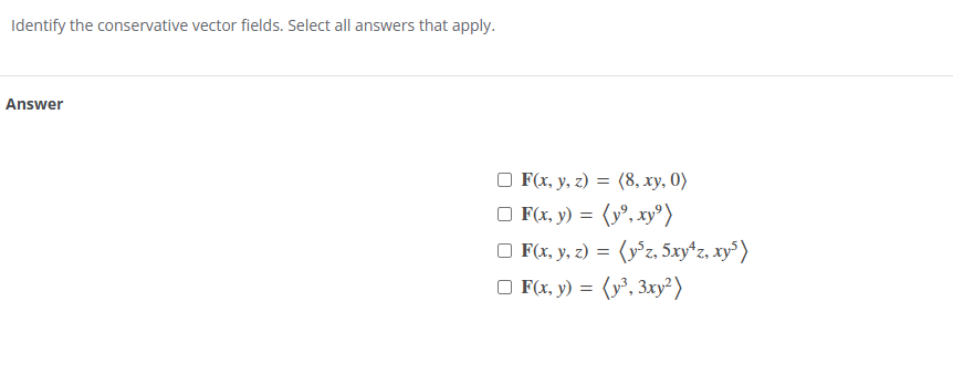 Identify the conservative vector fields. Select