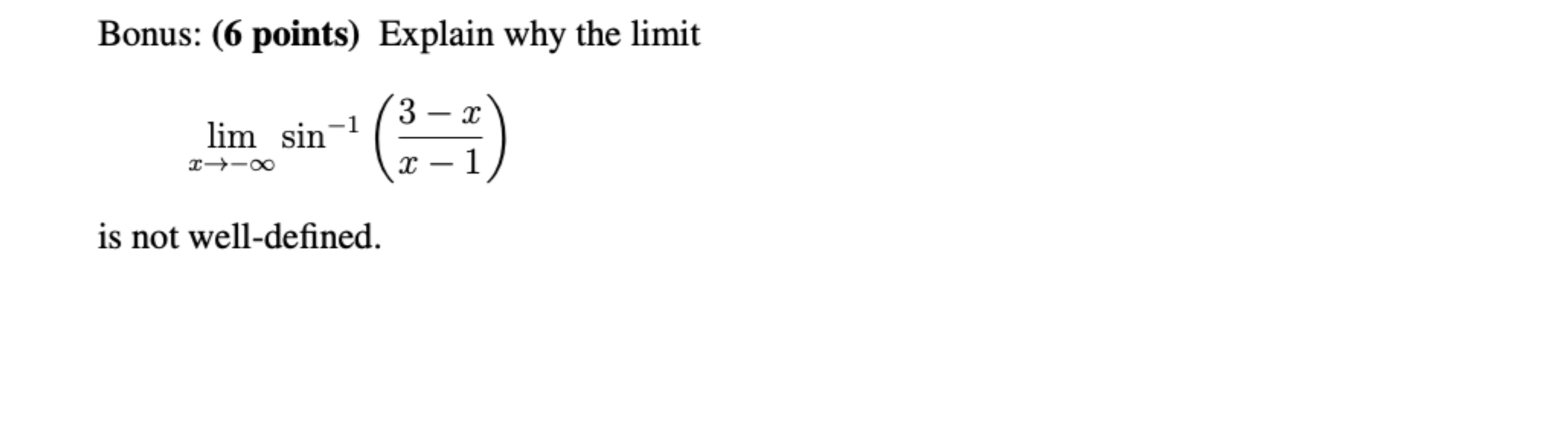 6 points lim x - s i n - 1 ( 3 - x x - 1 ) i s