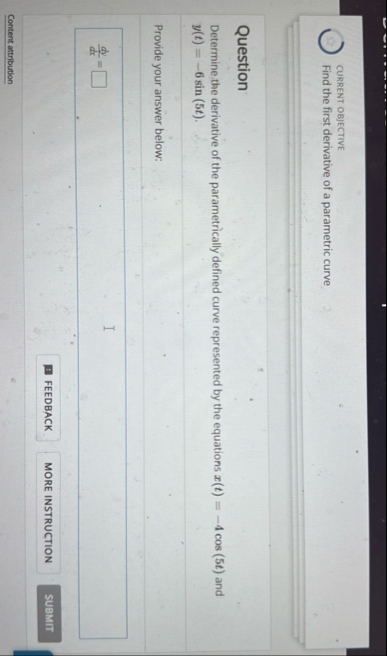 CURRENT OBJECTIVE Find the first derivative of a