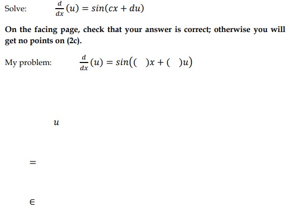 Solve: , d d x ( u ) = s i n ( c x + d u ) O n