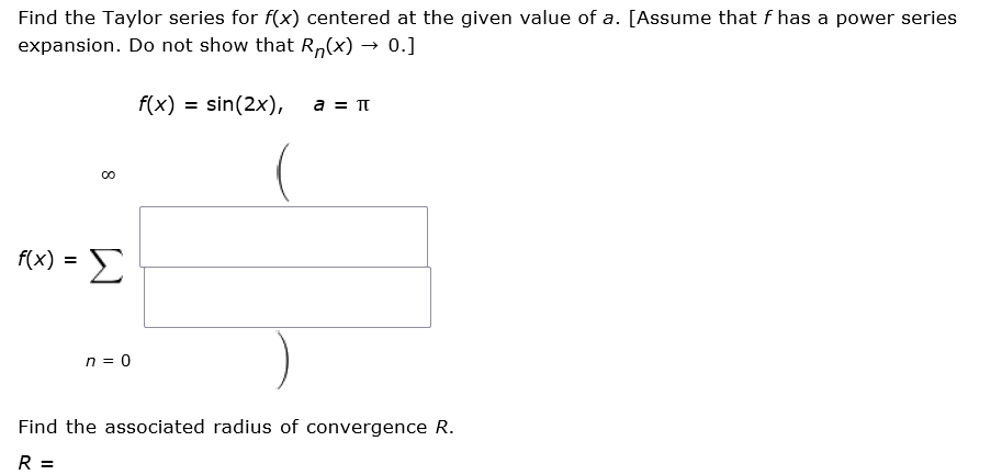 Find the Taylor series for f ( x ) centered a t