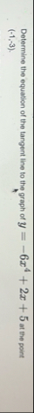 Determine the equation of the tangent line to the