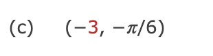 ( c ) ( - 3 , - 6 ) find the cartesian coordinates