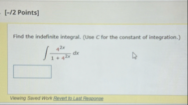 [ - / 2 Points ] Find the indefinite integral. (