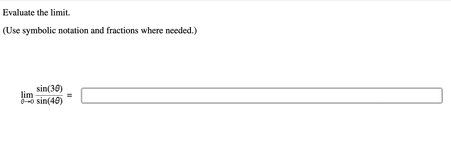 Evaluate the l i m i t . ( U s e symbolic