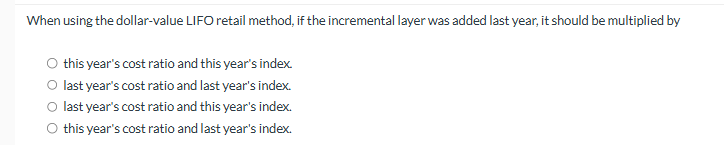 When using the dollar - value LIFO retail method,