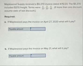 Maplewood Supply received a $ 5 , 3 7 0 invoice
