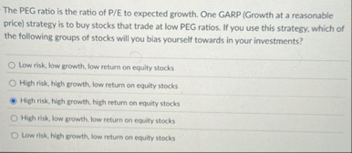 The PEG ratio is the ratio of P / E to expected