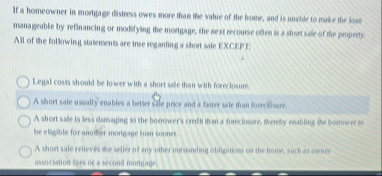 If a homeowner in mortgage distress owes more