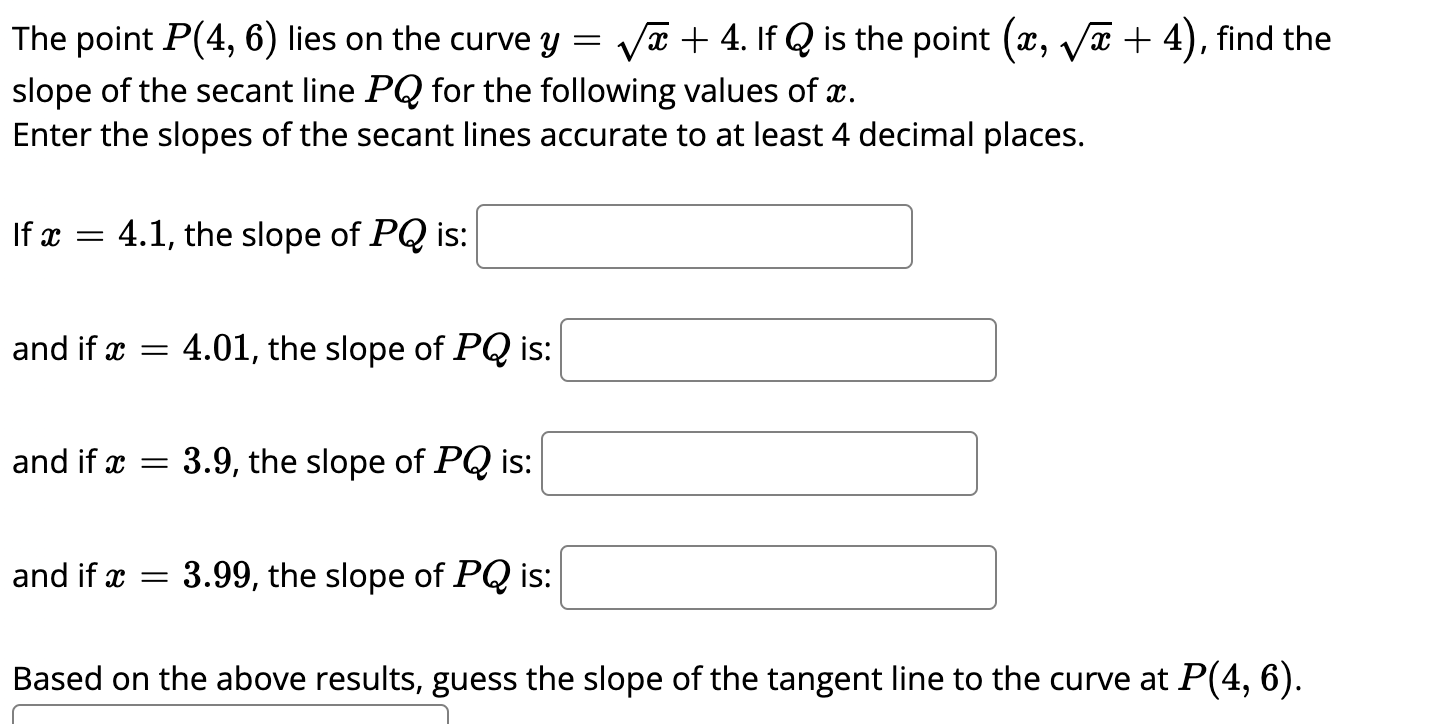 The point P ( 4 , 6 ) lies o n the curve y = x 2