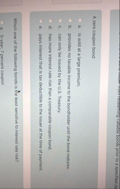 A zero coupon bond: a . is sold at a large