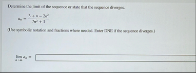 Determine the limit of the sequence or state that