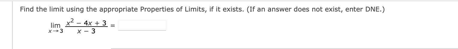 Find the l i m i t using the appropriate