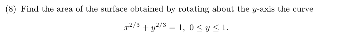 ( 8 ) Find the area o f the surface obtained b y