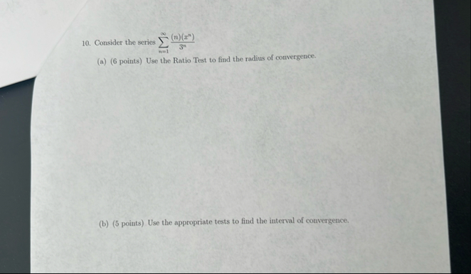 Consider the series n = 1 ( n ) ( x n ) 3 n ( a )