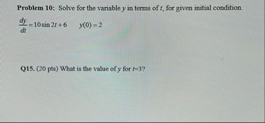 Problem 1 0 : Solve for the variable y in terms