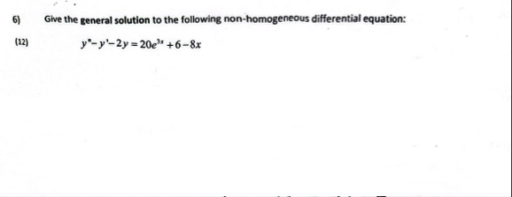 Give the general solution to the following non -