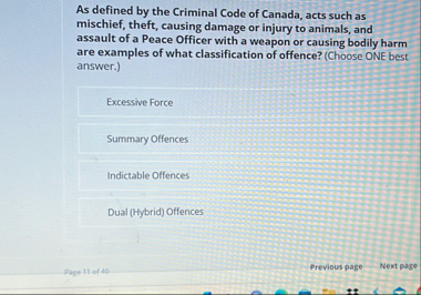 As defined by the Criminal Code of Canada, acts