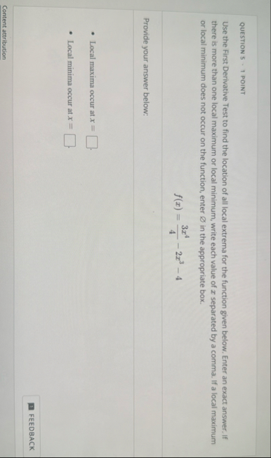 QUESTION S - 1 POINT Use the First Derivative