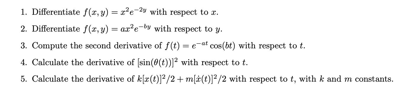Differentiate f ( x , y ) = x 2 e - 2 y with