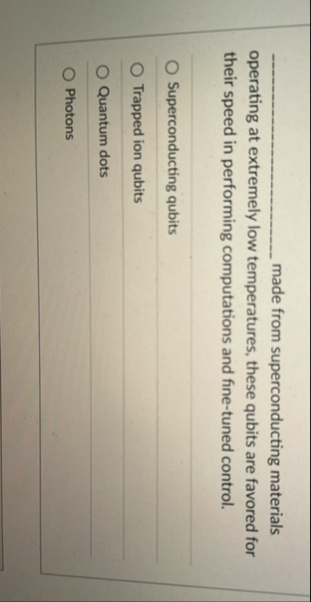 made from superconducting materials operating at