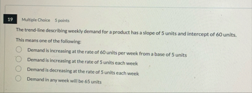 1 9 Multiple Choice 5 points The trend - line