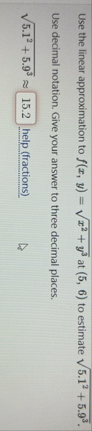 Use the linear approximation to f ( x , y ) = x 2
