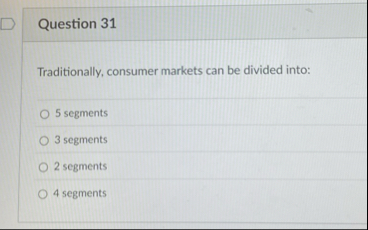 Question 3 1 Traditionally, consumer markets can