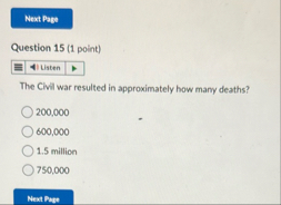 Question 1 5 ( 1 point ) The Civil war resulted