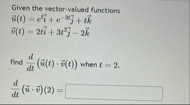 Given the vector - valued functions vec ( u ) ( t