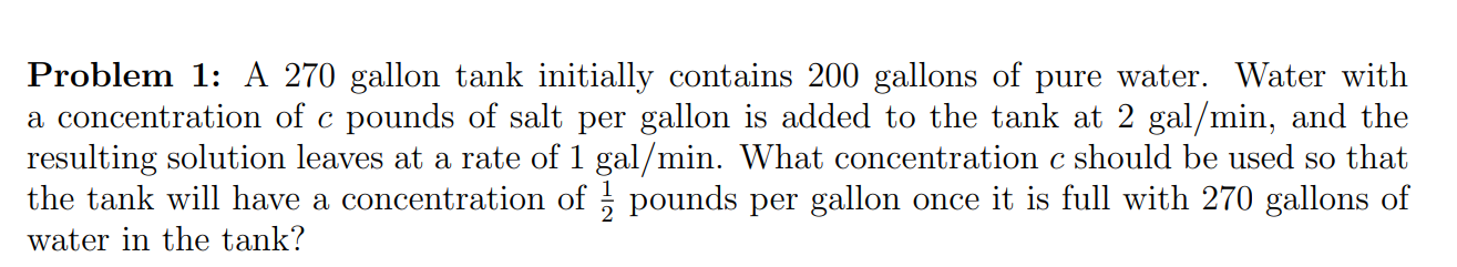 Problem 1 : A 2 7 0 gallon tank initially