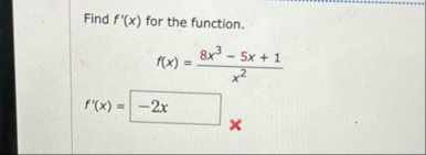 Find f ' ( x ) for the function. f ( x ) = 8 x 3