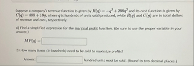 Suppose a company's revenue function is pren by R