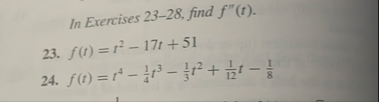 In Exercises 2 3 - 2 8 , find f ' ' ( t ) . 2 3 .