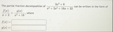 The partial fraction decomposition of 3 x 2 8 x 3