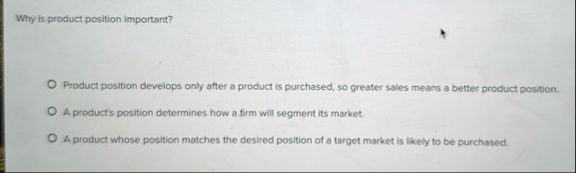 Why is product position important? Product