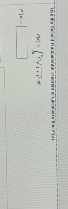 Use the Second Fundamental Theorem of Calculus to