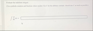 Evaluate the indefinite integral. ( Use symbolic