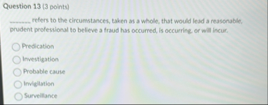 Question 1 3 ( 3 points ) refers to the