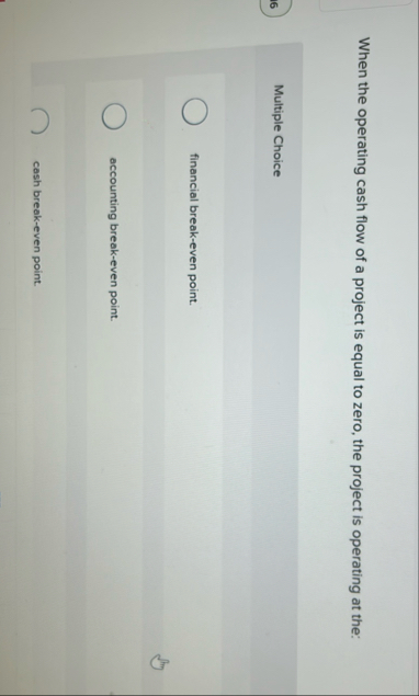 When the operating cash flow of a project is