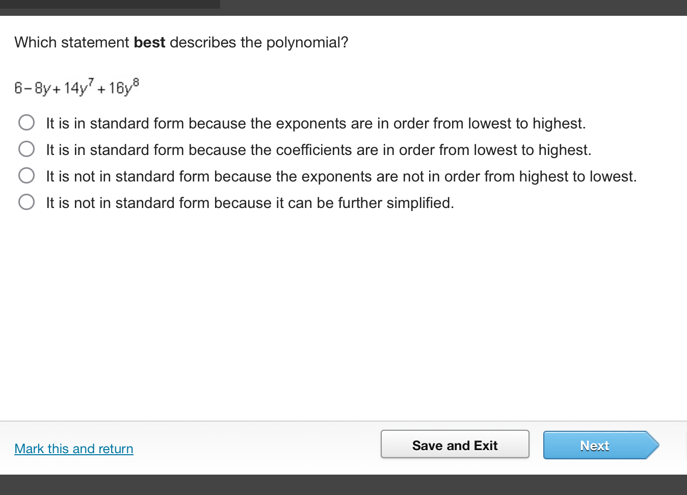 Which statement best describes the polynomial? \