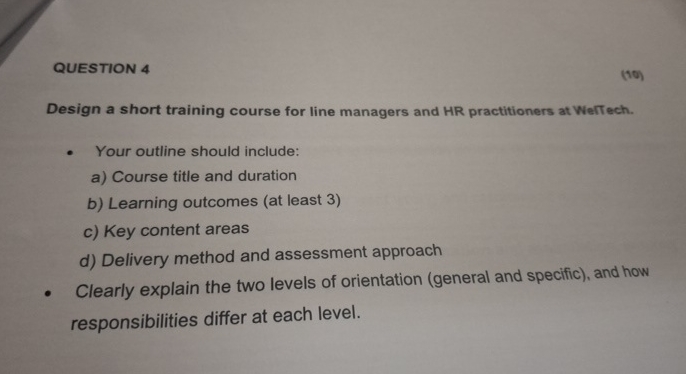 QUESTION 4 ( 1 0 ) Design a short training course