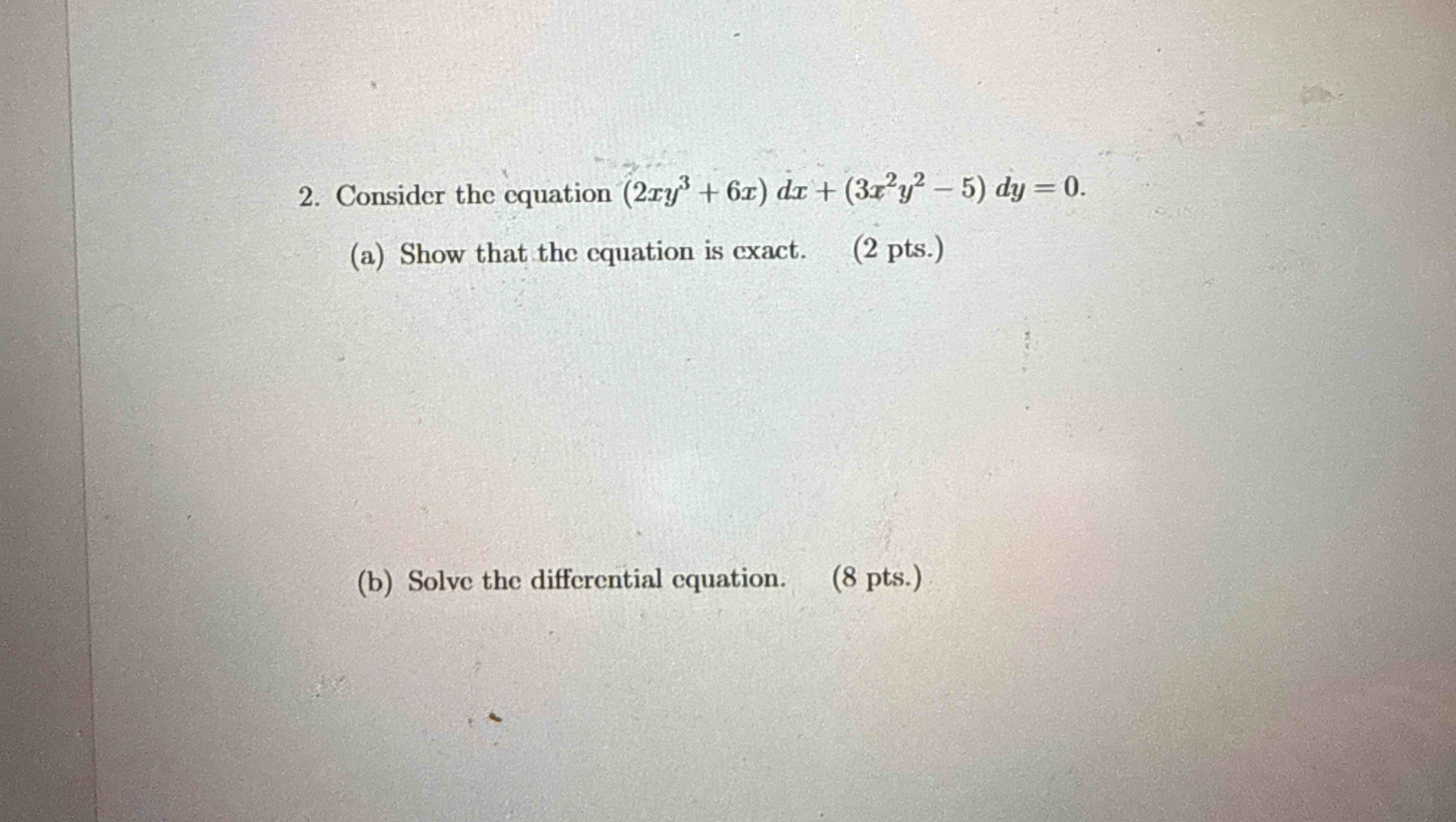 Consider the equation ( 2 x y 3 + 6 x ) d x + ( 3