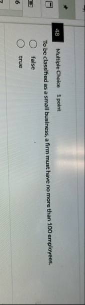 4 8 Multiple Choice 1 point To be classified as a