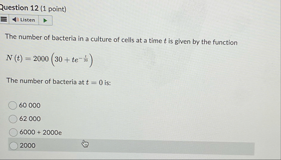 Question 1 2 ( 1 point ) The number of bacteria