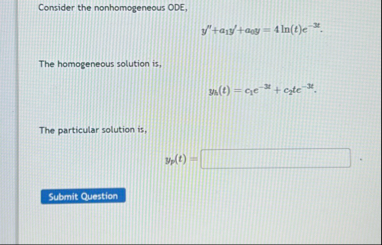 Consider the nonhomogeneous ODE, y ' ' a 1 y ' a